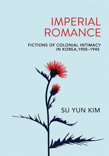 Su Yun Kim - Imperial Romance, Inbunden