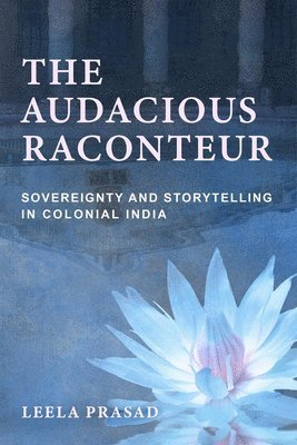 Leela Prasad - Audacious Raconteur, Häftad