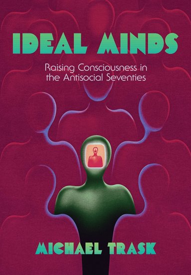 Michael Trask - Ideal Minds, Inbunden