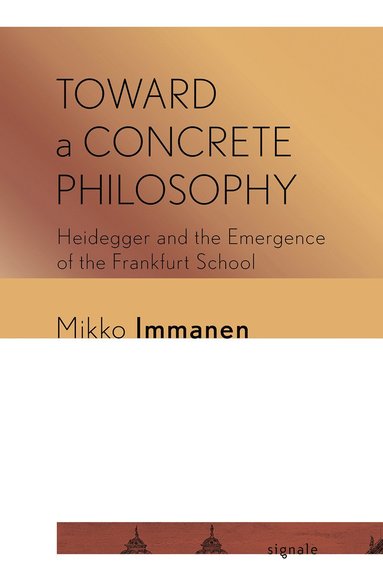 bokomslag Toward a Concrete Philosophy