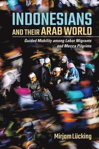 bokomslag Indonesians and Their Arab World