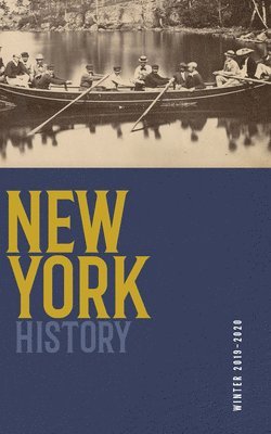 Devin Lander, Jennifer Lemak, Robert Chiles, Aaron Noble - New York History, Volume 100, Number 2, Häftad