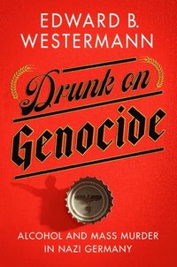 bokomslag Drunk on Genocide
