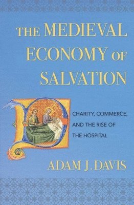 bokomslag The Medieval Economy of Salvation