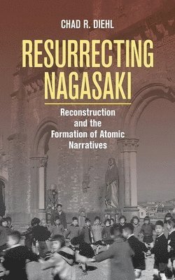 Resurrecting Nagasaki 1