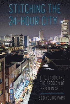 Stitching the 24-Hour City 1