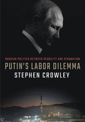 Putin's Labor Dilemma