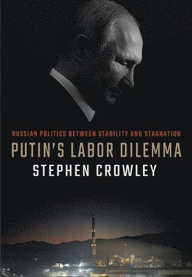 Putin's Labor Dilemma 1