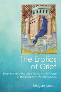 bokomslag Erotics of Grief
