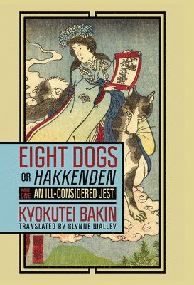 Eight Dogs, or "Hakkenden" 1