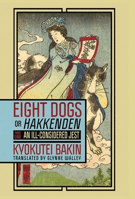 Eight Dogs, or &quot;Hakkenden&quot; 1