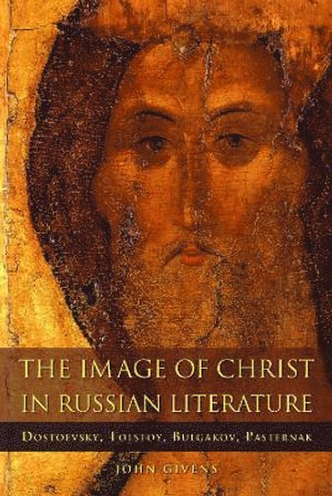John Givens - Image of Christ in Russian Literature, Häftad
