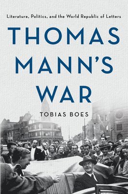 Thomas Mann's War 1