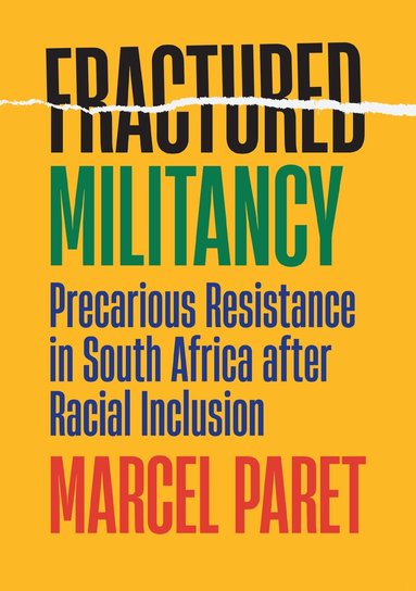 Marcel Paret - Fractured Militancy, Inbunden