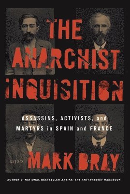 bokomslag The Anarchist Inquisition
