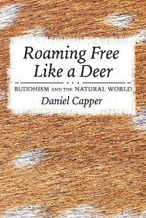 Daniel Capper - Roaming Free Like a Deer, Häftad