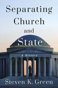 bokomslag Separating Church and State