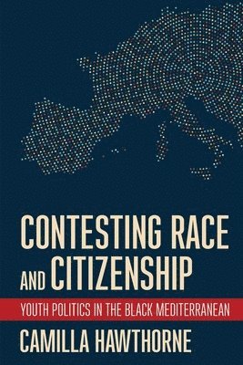 bokomslag Contesting Race and Citizenship