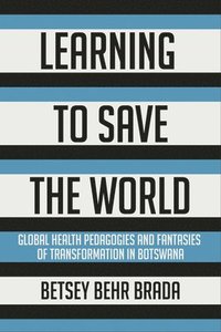 bokomslag Learning to Save the World