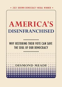 bokomslag America's Disenfranchised