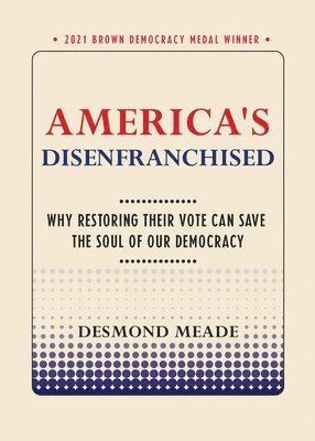 bokomslag America's Disenfranchised