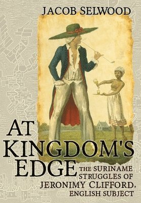Jacob Selwood - At Kingdom's Edge, Inbunden
