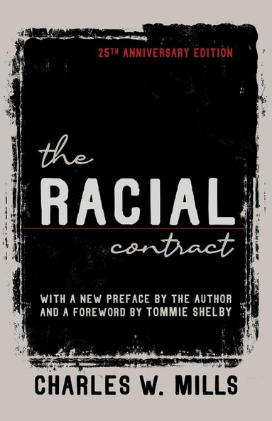 Charles W. Mills - Racial Contract, Inbunden