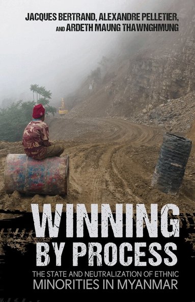 Jacques Bertrand, Alexandre Pelletier, Ardeth Maung Thawnghmung - Winning by Process, Inbunden