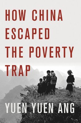 How China Escaped the Poverty Trap 1