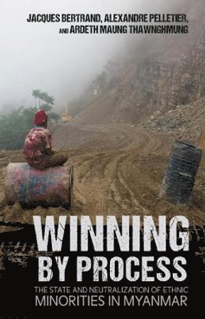 Jacques Bertrand, Alexandre Pelletier, Ardeth Maung Thawnghmung - Winning by Process, Häftad