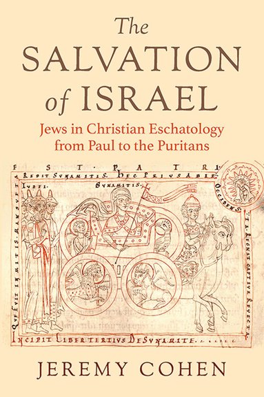 Jeremy Cohen - Salvation of Israel, Inbunden