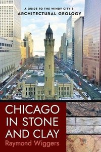 bokomslag Chicago in Stone and Clay