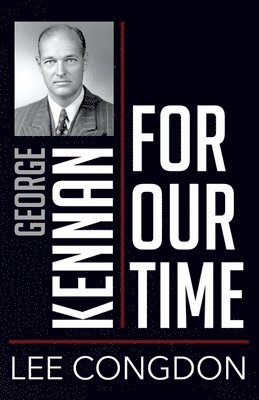 bokomslag George Kennan for Our Time