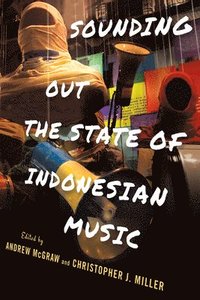 bokomslag Sounding Out the State of Indonesian Music