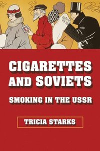 bokomslag Cigarettes and Soviets