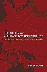 bokomslag Reliability and Alliance Interdependence
