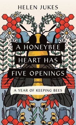 bokomslag Honeybee Heart Has Five Openings