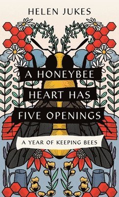 Honeybee Heart Has Five Openings