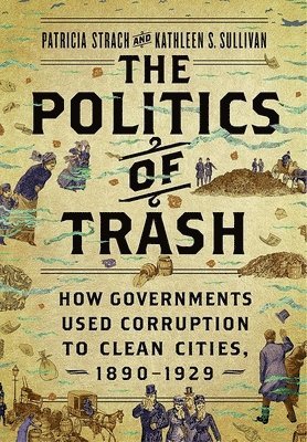 bokomslag The Politics of Trash