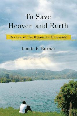 bokomslag To Save Heaven and Earth