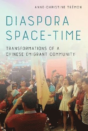 Anne-Christine Trémon, Anne-Christine Tremon - Diaspora Space-Time, Häftad