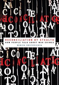 bokomslag Reconciliation by Stealth