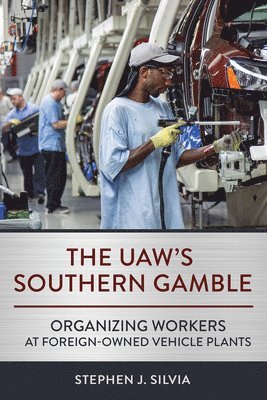 The UAW's Southern Gamble 1