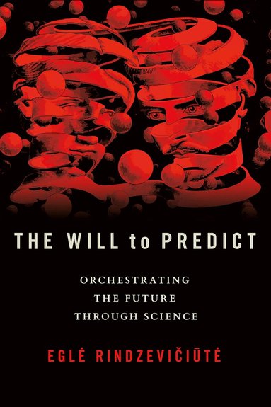 Eglė Rindzevičiūtė - Will to Predict, Inbunden