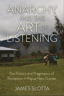 Anarchy and the Art of Listening 1