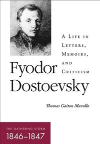 bokomslag Fyodor DostoevskyThe Gathering Storm (18461847)