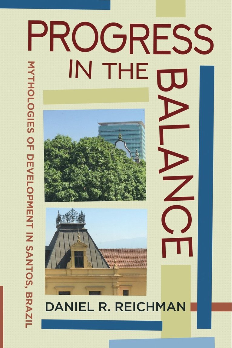 Daniel R. Reichman - Progress in the Balance, Häftad