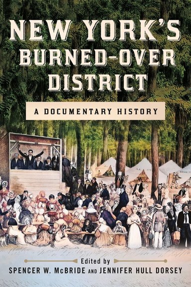 Spencer W. McBride, Jennifer Hull Dorsey - New York's Burned-over District, Häftad