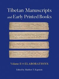 bokomslag Tibetan Manuscripts and Early Printed Books, Volume II