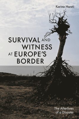 Survival and Witness at Europe's Border 1